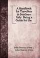 A Handbook for Travellers in Southern Italy: Being a Guide for the ., John Murray (Firm ), John Murray (Firm 