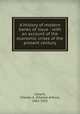 A History of modern banks of issue : with an account of the economic crises of the present century, Conant, Charles A. (Charles Arthur), 1861-1915 
