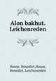 Alon bakhut. Leichenreden, Hause, Benedict,Hause, Benedict. Leichenreden 
