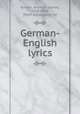 German-English lyrics, Rankin, Jeremiah Eames, 1828-1904, [from old catalog] ed 