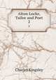 Alton Locke, Tailor and Poet. 2, Charles Kingsley 