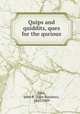 Quips and quiddits, ques for the qurious, Tabb, John B. (John Banister), 1845-1909 
