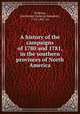 A history of the campaigns of 1780 and 1781, in the southern provinces of North America, Tarleton, Lieutenant-General (Banastre), 1754-1833. cn 