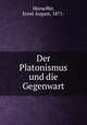 Der Platonismus und die Gegenwart, Horneffer, Ernst August, 1871- 