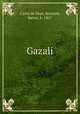 Gazali, Carra de Vaux, Bernard, baron, b. 1867 