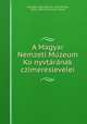 A Magyar Nemzeti Mu?zeum Ko?nyvta?ra?nak czi?mereslevelei, Orsza?gos Sze?che?nyi Ko?nyvta?r 