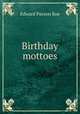 Birthday mottoes, Roe Edward Payson 