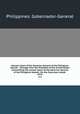 Annual report of the Governor General of the Philippine Islands : message from the President of the United States transmitting the annual report of the Governor General of the Philippine Islands . for the fiscal year ended . 1923, Philippines. Gobernador-General 