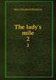 The lady`s mile. 2, M. E. Braddon 