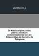 De Aiacis origine, cultu, patria; accedunt commentationes tres de Amazonibus, de Carneis, de Telegonia, J. Vurtheim 