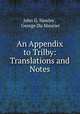 An Appendix to Trilby: Translations and Notes, John G. Hawley , George Du Maurier 