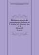 Biblioteca storica del risorgimento Italiano da T. Casini e V. Fiorini: Ser. 1-8. 04 ser.05, Tommaso Casini 