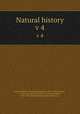 Natural history. v 4, British National Antarctic Expedition (1901-1904),Fletcher, L. (Lazarus), 1854-1921,Bell, F. J. (Francis Jeffrey), 1855-1924,British Museum (Natural History) 