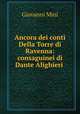 Ancora dei conti Della Torre di Ravenna: consaguinei di Dante Alighieri ., Giovanni Mini 