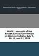 W.A.W. : souvenir of the Fourth Annual Convention at Warsaw, Indiana: July 9, 10, 11, and 12, 1889, Western Association of Writers,Wheeler, L. May,Cardwill, Mary E 