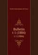 Bulletin. t 1 (1884), 