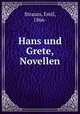 Hans und Grete, Novellen, Strauss, Emil, 1866- 