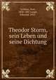 Theodor Storm, sein Leben und seine Dichtung, Paul Schutze 
