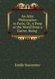 An Attic Philosopher in Paris; Or, A Peep at the World from a Garret. Being ., Emile Souvestre 