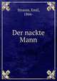Der nackte Mann, Strauss, Emil, 1866- 