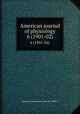 American journal of physiology. 6 (1901-02), American Physiological Society (1887- ) 