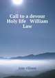 Call to a devour & Holy life William Law, Ivin Viljoen 