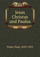 Jesus Christus und Paulus, Feine, Paul, 1859-1933 