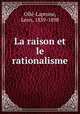La raison et le rationalisme, Leon Olle-Laprune 