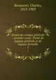 Essais de critique generale : premier essai: Traite de logique generale et de logique formelle, Renouvier, Charles, 1815-1903 