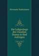 Die Lobgesange des Claudian Drama in funf Aufzugen, Sudermann Hermann 