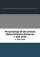 Proceedings of the United States National Museum. v. 100 1954, United States National Museum,Smithsonian Institution,United States. Dept. of the Interior 