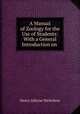 A Manual of Zoology for the Use of Students: With a General Introduction on ., Henry Alleyne Nicholson 