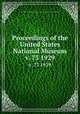 Proceedings of the United States National Museum. v. 73 1929, United States National Museum,Smithsonian Institution,United States. Dept. of the Interior 