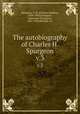 The autobiography of Charles H. Spurgeon. v.3, Spurgeon, C. H. (Charles Haddon), 1834-1892,Spurgeon, Susannah Thompson, 1832-1903,Harrald, W J 