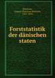 Forststatistik der danischen staten, Niemann, August Christian Heinrich, 1761-1832 