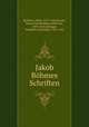 Jakob Bohmes Schriften, Boehme, Jakob, 1575-1624,Kayser, Hans,Franckenberg, Adolf von, 1593-1652,Oetinger, Friedrich Christoph, 1702-1782 