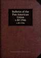 Bulletin of the Pan American Union. v.80 1946, Pan American Union,Union of American Republics,International Union of American Republics 