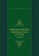 Bulletin of the Pan American Union. v.75 1941, Pan American Union,Union of American Republics,International Union of American Republics 