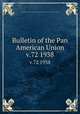 Bulletin of the Pan American Union. v.72 1938, Pan American Union,Union of American Republics,International Union of American Republics 