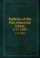 Bulletin of the Pan American Union. v.71 1937, Pan American Union,Union of American Republics,International Union of American Republics 