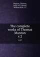 The complete works of Thomas Manton. v.2, Manton, Thomas, 1620-1677,Harris, William,Ryle, J.C 