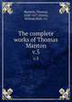 The complete works of Thomas Manton. v.5, Manton, Thomas, 1620-1677,Harris, William,Ryle, J.C 