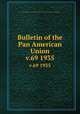 Bulletin of the Pan American Union. v.69 1935, Pan American Union,Union of American Republics,International Union of American Republics 