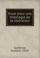 Essai pour une theologie de la liberation, Gustavo Gutierrez 