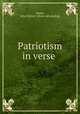 Patriotism in verse, Dunn, John Patrick. [from old catalog] 