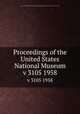 Proceedings of the United States National Museum. v 3105 1958, United States National Museum,Smithsonian Institution,United States. Dept. of the Interior 