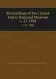 Proceedings of the United States National Museum. v. 33 1908, United States National Museum,Smithsonian Institution,United States. Dept. of the Interior 