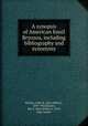 A synopsis of American fossil Bryozoa, including bibliography and synonymy, Nickles, John M. (John Milton), 1859-1945,Bassler, Ray S. (Ray Smith), b. 1878, joint author 