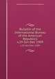 Bulletin of the International Bureau of the American Republics. v.29 Oct-Dec 1909, International Bureau of the American Republics 