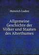 Allgemeine Geschichte der Volker und Staaten des Alterthumes, Heinrich Luden 